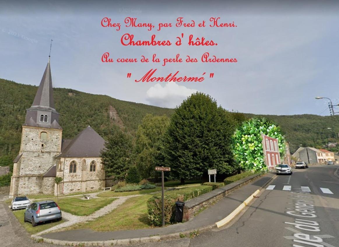 Chez Many, Par Fred Et Henri Bed and Breakfast Monthermé Buitenkant foto